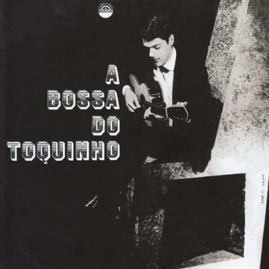 A Bossa do Toquinho – 1966