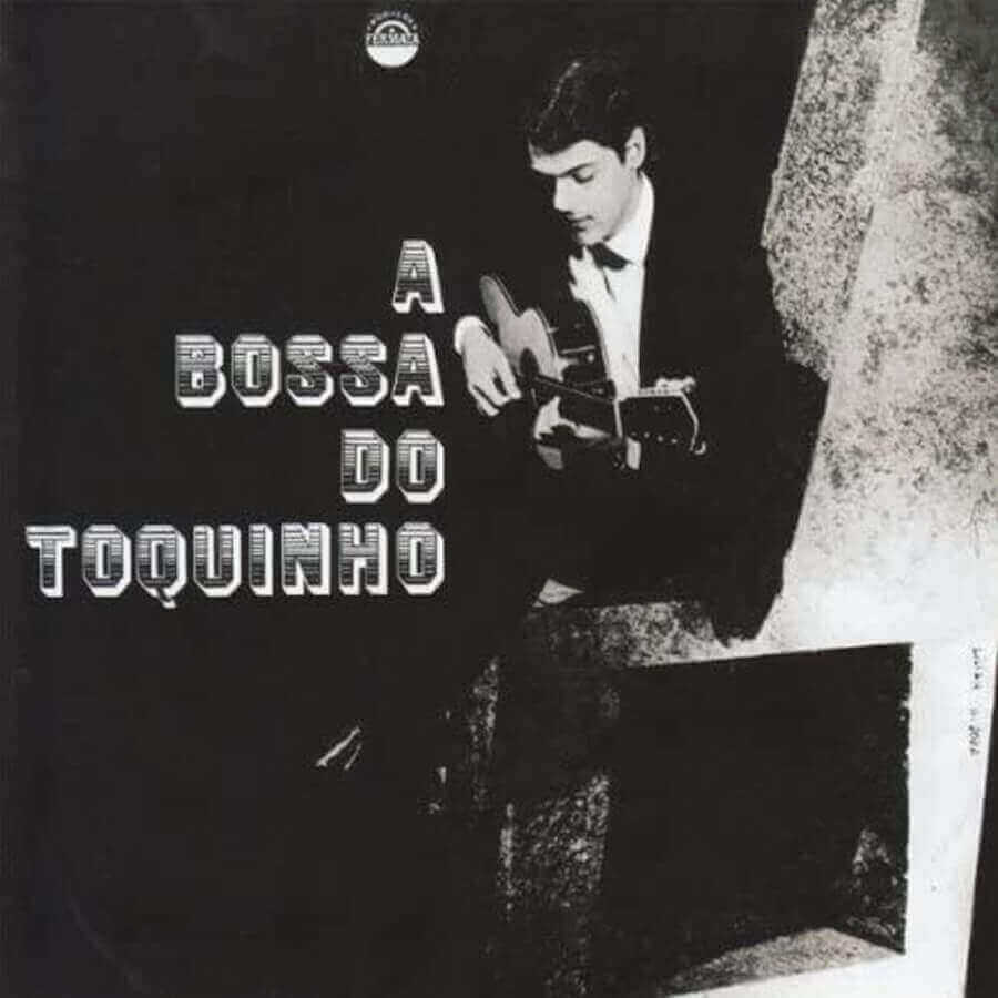 A Bossa do Toquinho - 1966